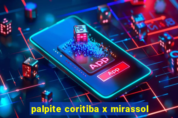 palpite coritiba x mirassol